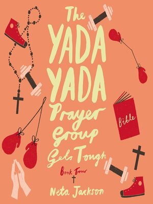 cover image of The Yada Yada Prayer Group Gets Tough